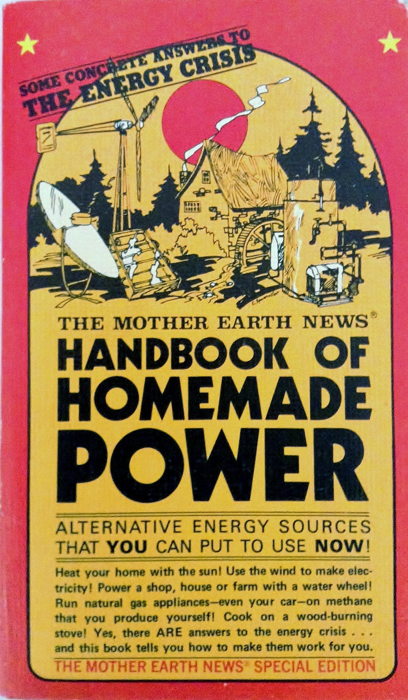 The Mother Earth News Handbook of Homemade Power by The Staf