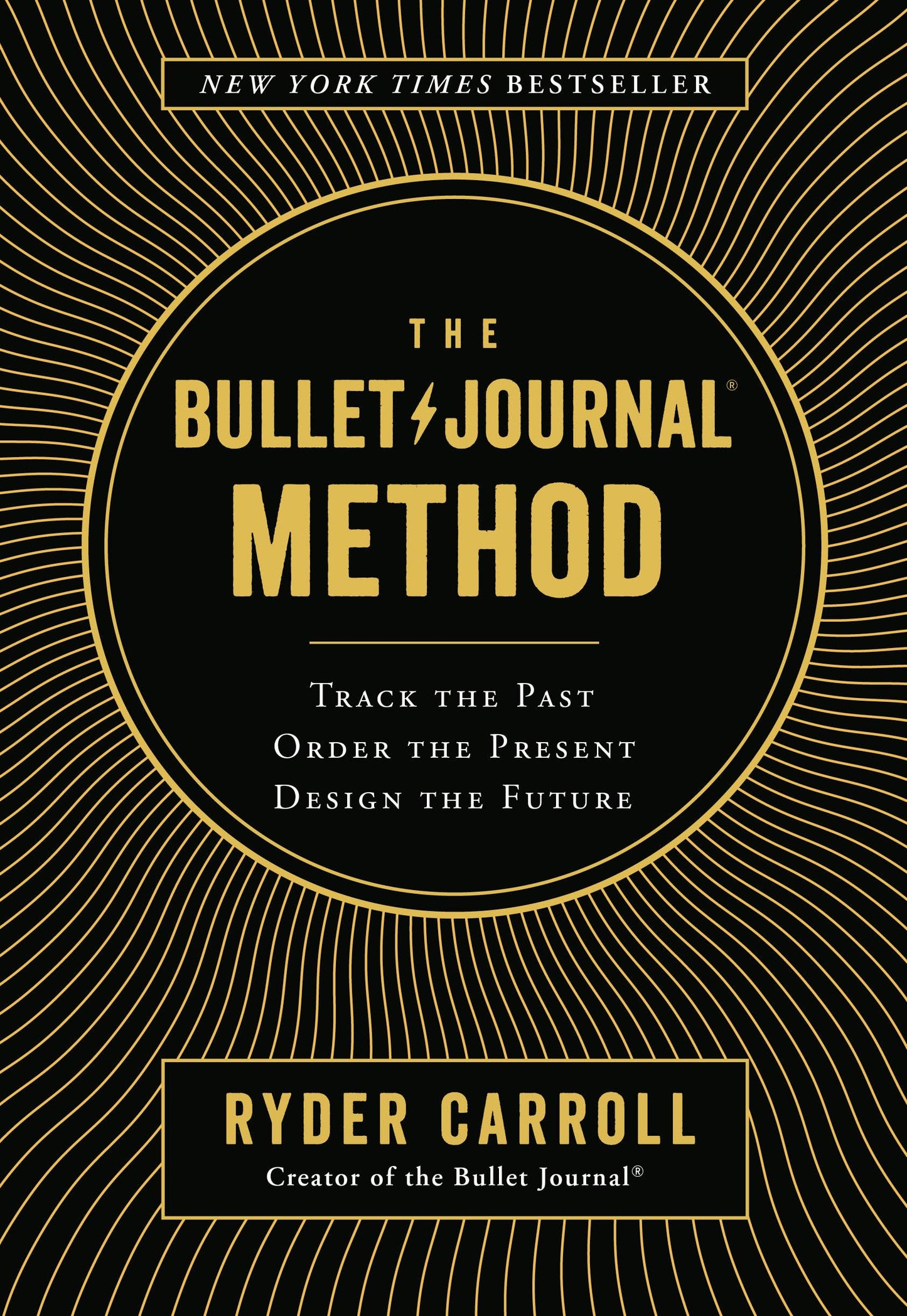 The Bullet Journal Method: Track the Past, Order the Present