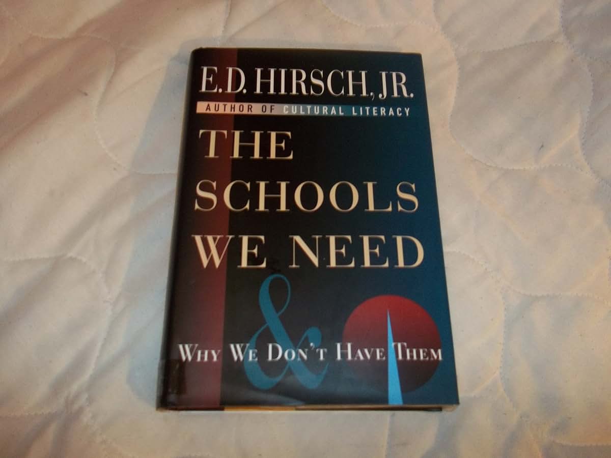 The Schools We Need and Why