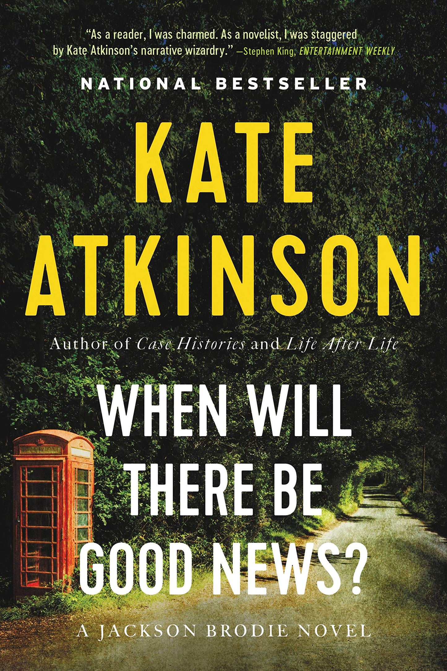 When Will There Be Good News?: A Novel (Jackson Brodie, 3)
