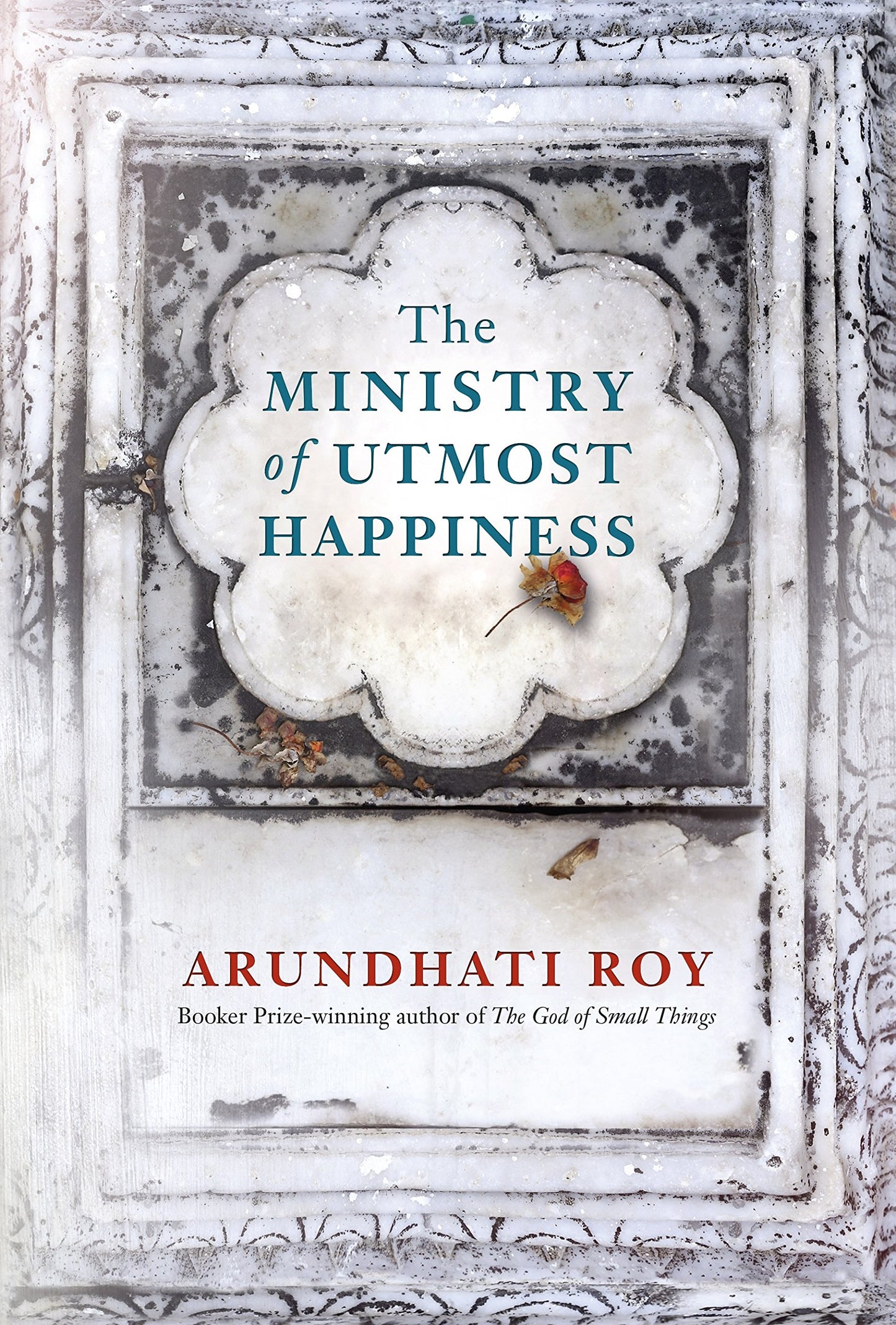 Ministry Of Utmost Happiness by Roy, Arundhati