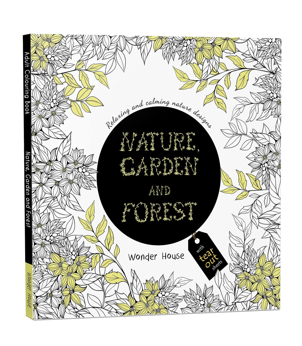 Nature, Garden and Forest: Colouring books for Adults with tear out sheets