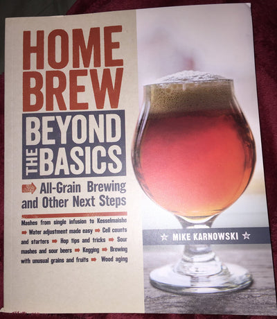 Homebrew Beyond the Basics: All-Grain Brewing and Other Next Steps