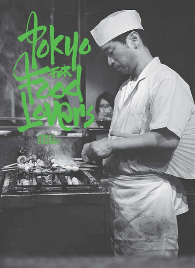 Tokyo for Food Lovers (Food Lovers Guides) by Jonas Cramby