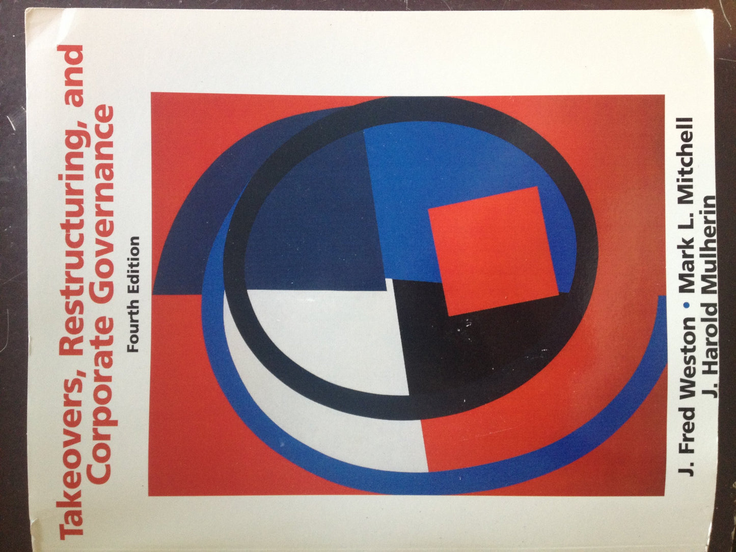 Takeovers, Restructuring, and Corporate Governance (4th Edition)