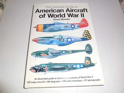The Concise Guide to American Aircraft of World War II