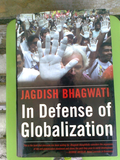In Defense of Globalization by Bhagwati, Jagdish