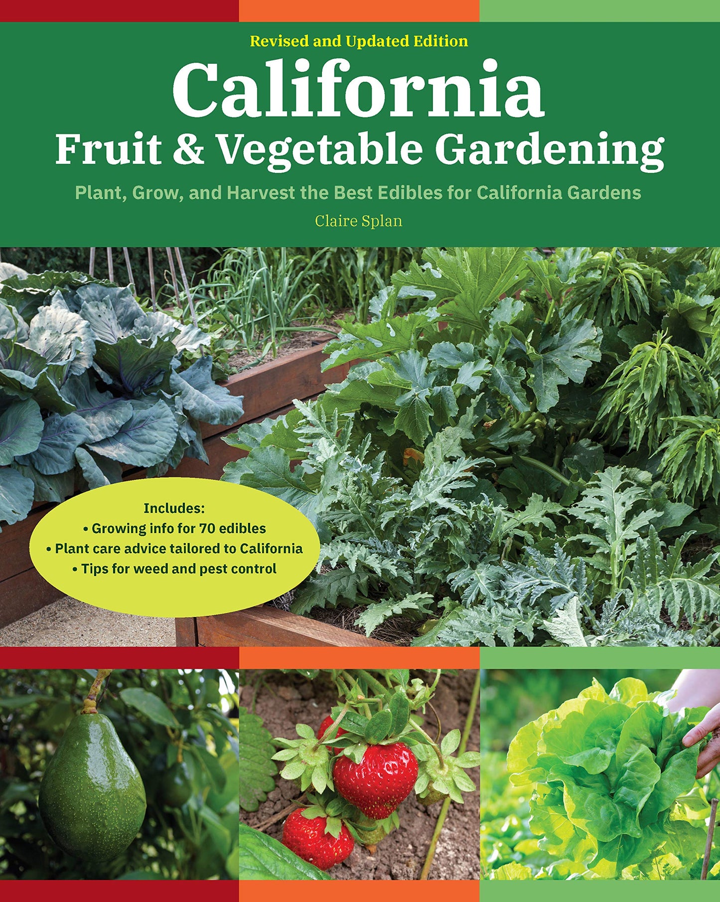 California Fruit & Vegetable Gardening, 2nd Edition: Plant, Grow, and Harvest the Best Edibles for California Gardens (Fruit & Vegetable Gardening Guides)