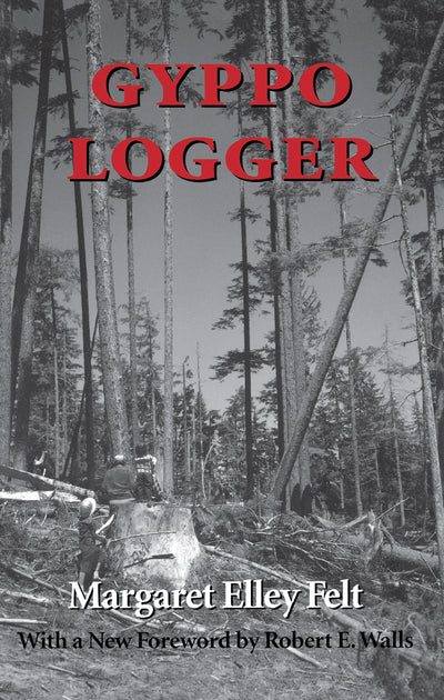 Gyppo Logger (Columbia Northwest Classics)