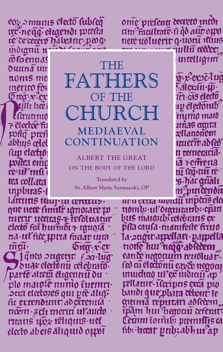 On the Body of the Lord (Fathers of the Church Medieval Continuations)