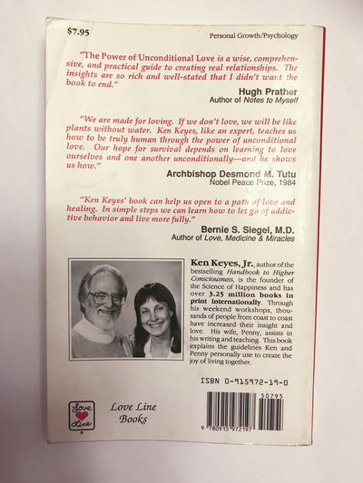 The Power of Unconditional Love: 21 Guidelines for Beginning, Improving and Changing Your Most Meaningful Relationships