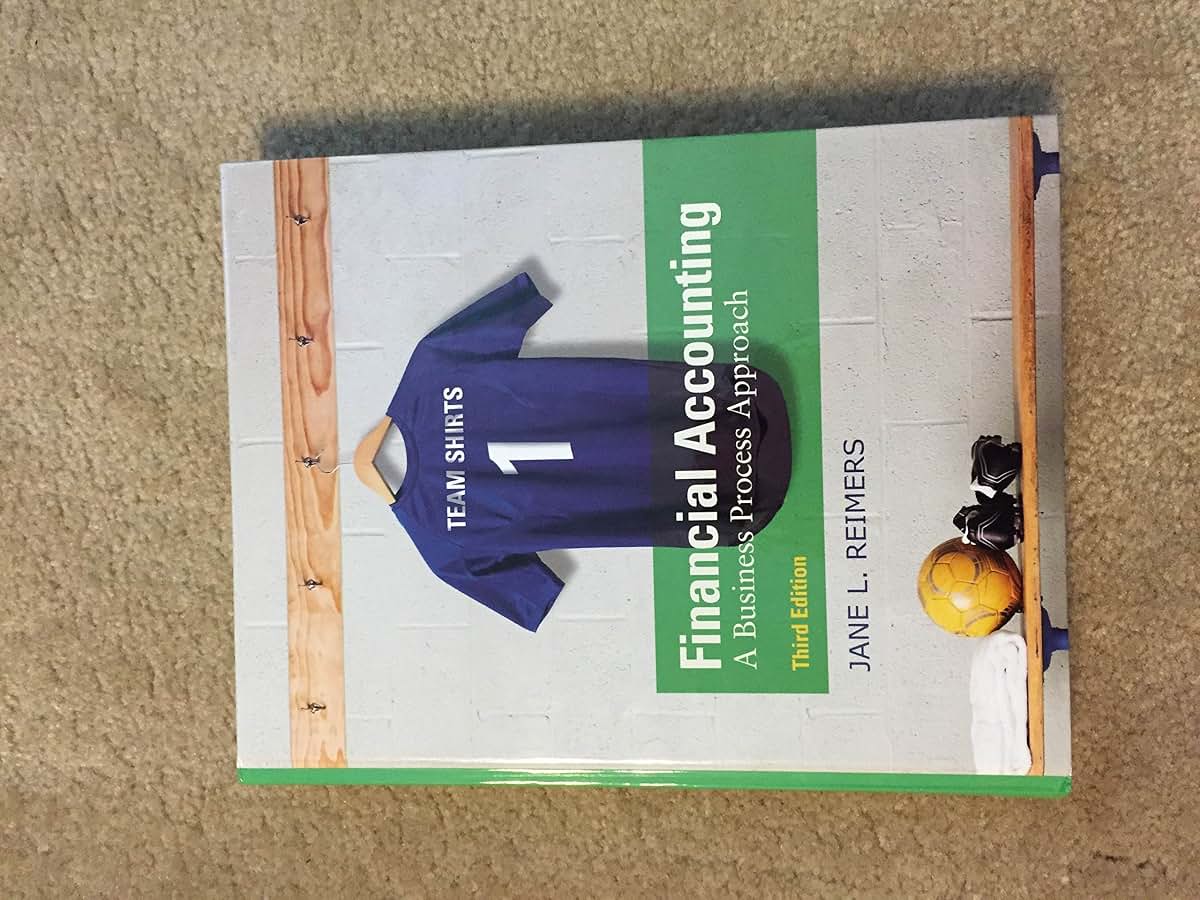 Financial Accounting: A Business Process Approach