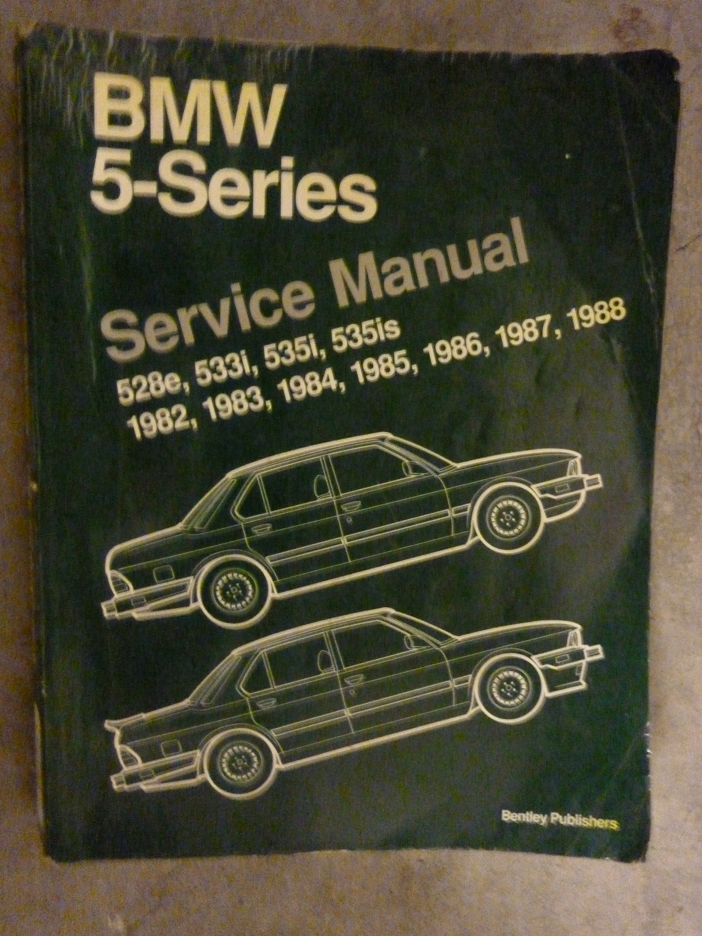 BMW 5-Series: Service Manual, 1982-1988, 528e, 533i, 535i, 5