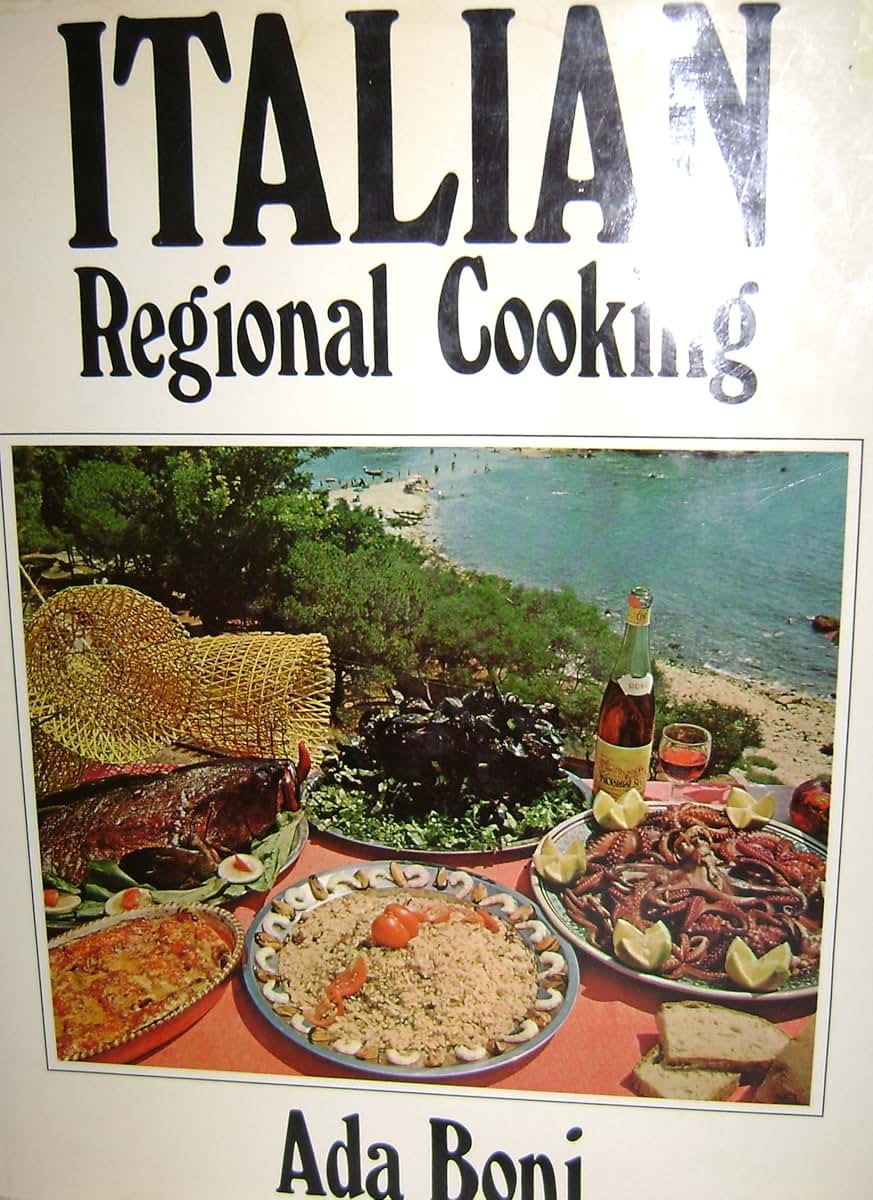 Italian Regional Cooking by Boni, Ada