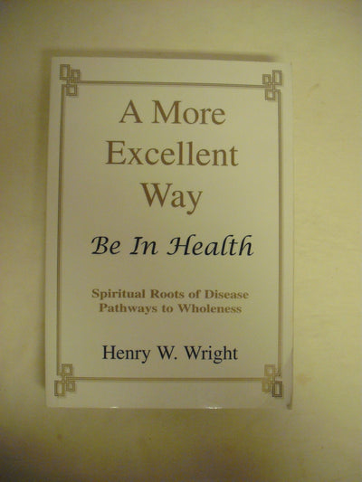 A More Excellent Way: Be in Health by Miakarts Books