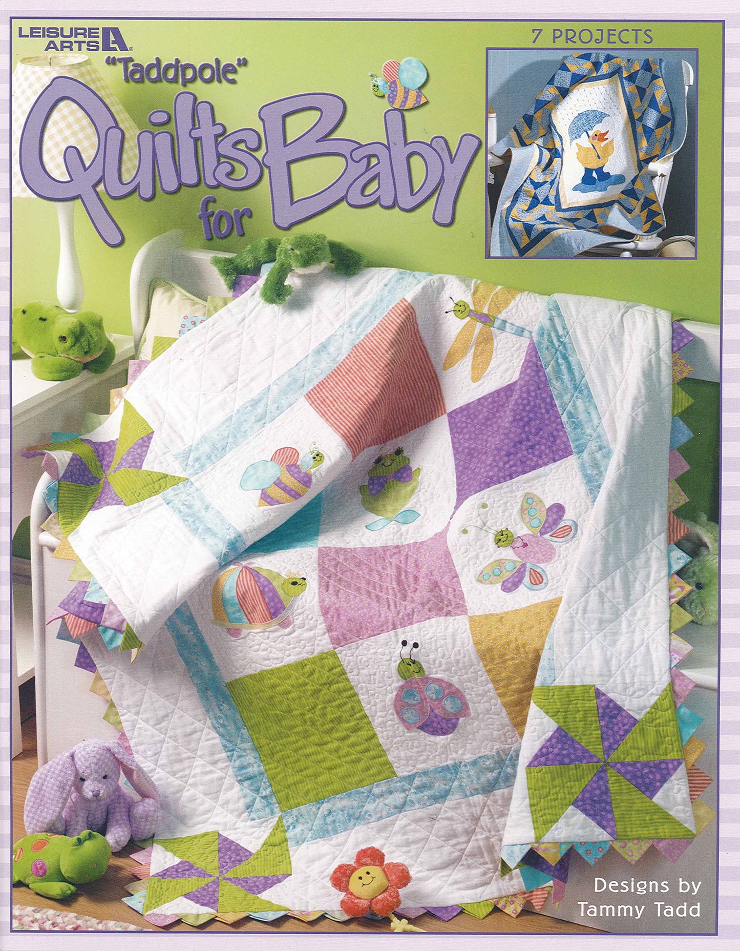 Tadpole Quilts for Baby (Leisure Arts No. 3518) by Tammy T