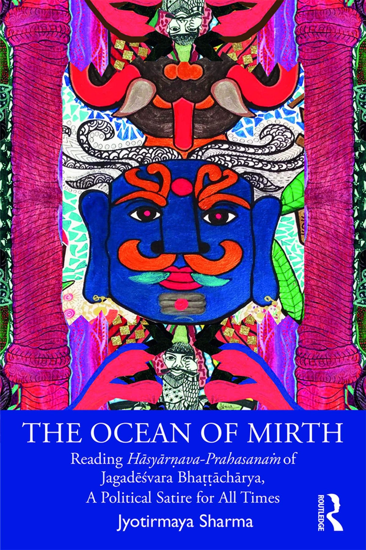 The Ocean of Mirth: Reading Hasyar?ava-Prahasana? of Jagadesvara Bha??acharya, A Political Satire for All Times