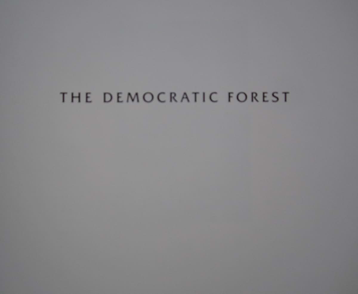 The Democratic Forest by William Eggleston