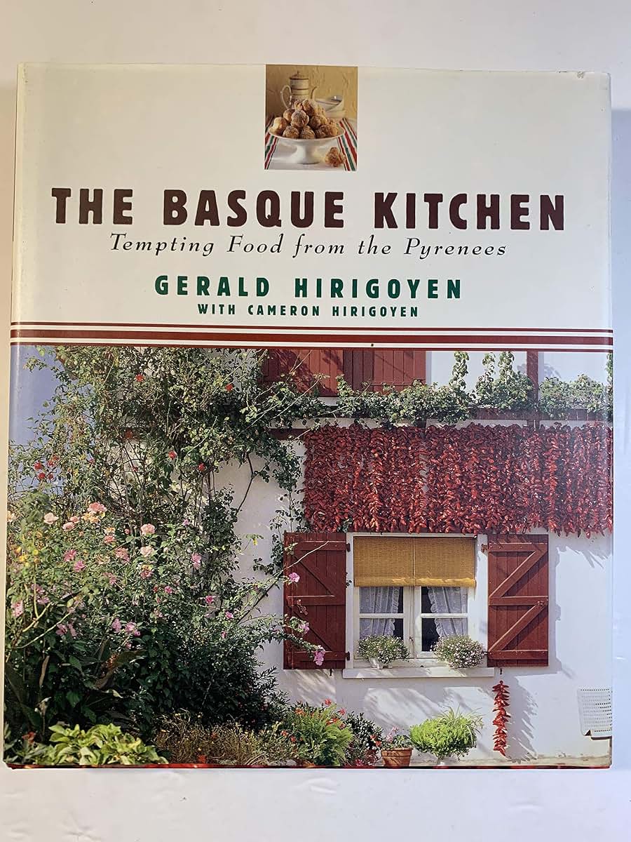 The Basque Kitchen: Tempting Food from the Pyrenees