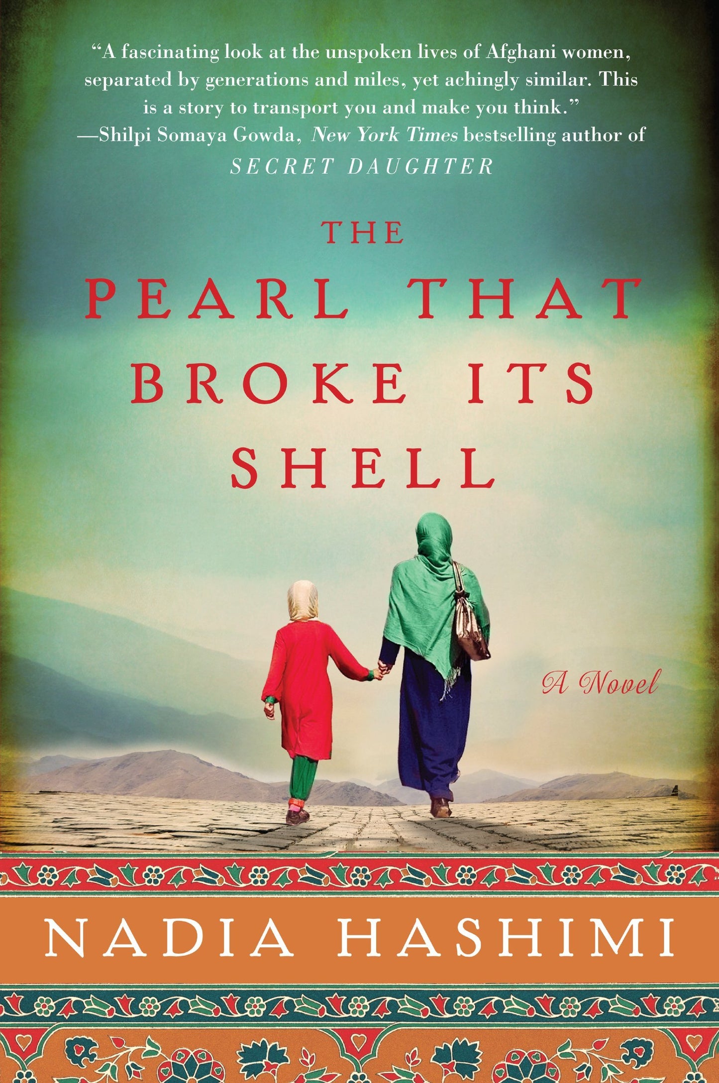 The Pearl That Broke Its Shell: A Novel by Hashimi, Nadia