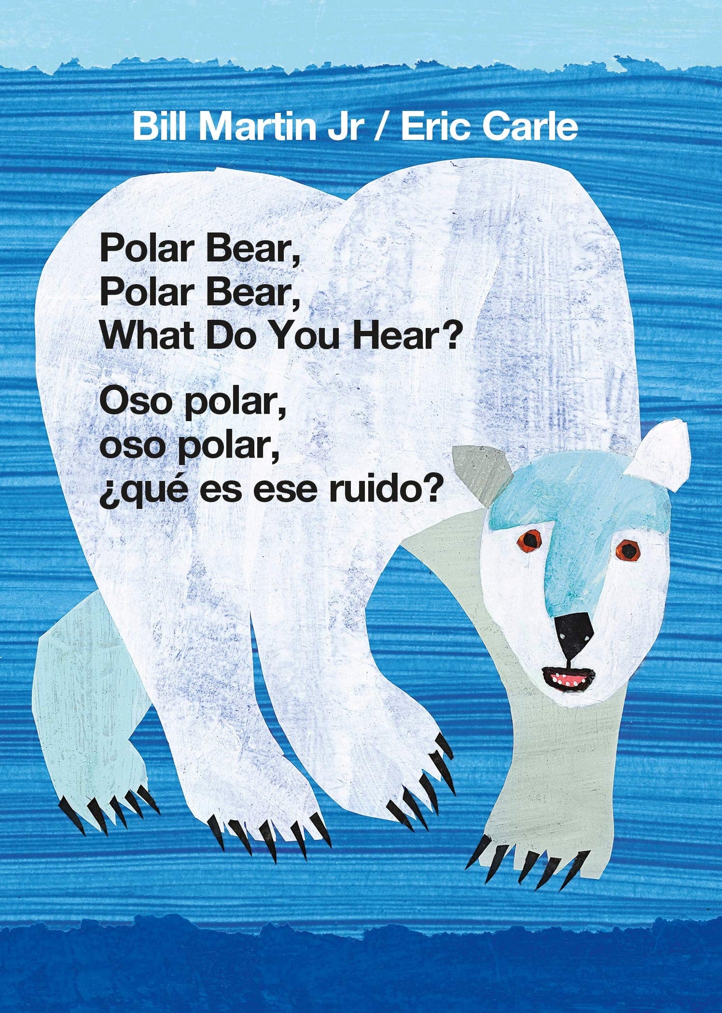 Polar Bear, Polar Bear, What Do You Hear? / Oso polar, oso polar, qu es ese ruido? (Bilingual board book - English / Spanish)