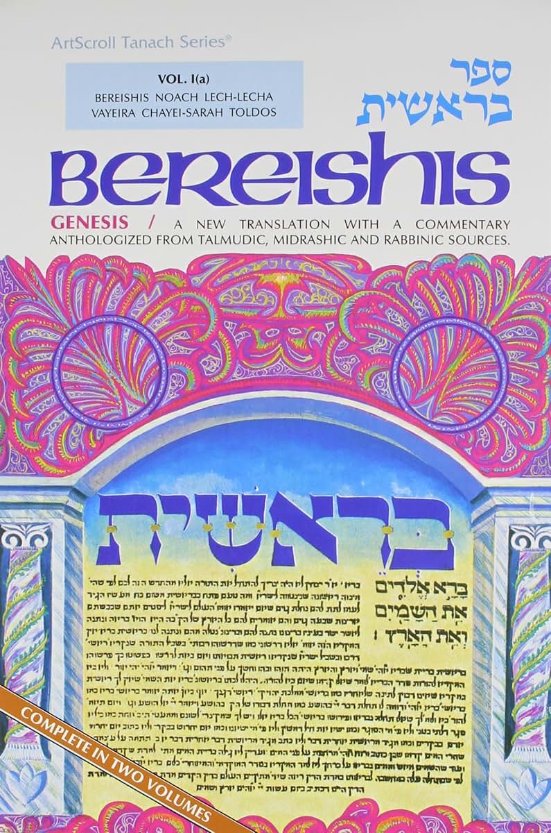 Bereishis Genesis, Part I and II, ArtScroll Tanach Series, Translation with Commentary