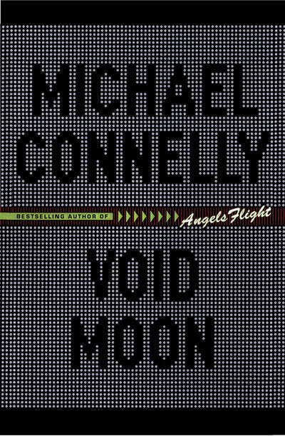 Void Moon by Michael Connelly