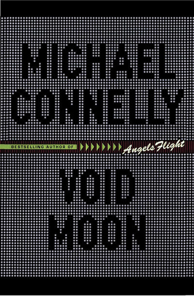 Void Moon by Michael Connelly