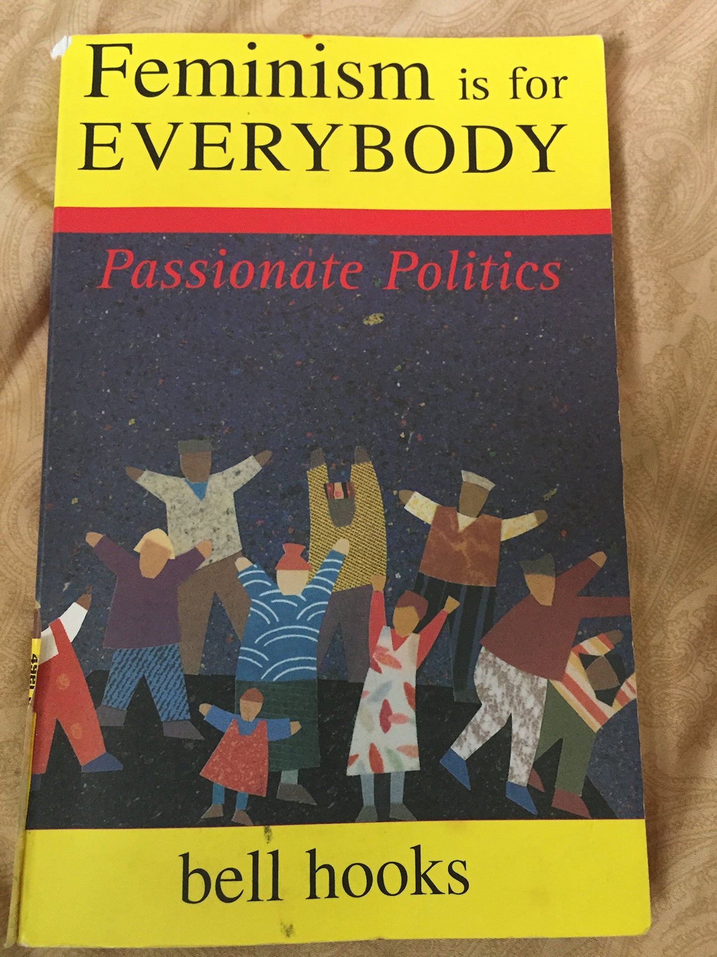 Feminism Is for Everybody: Passionate Politics by bell hooks