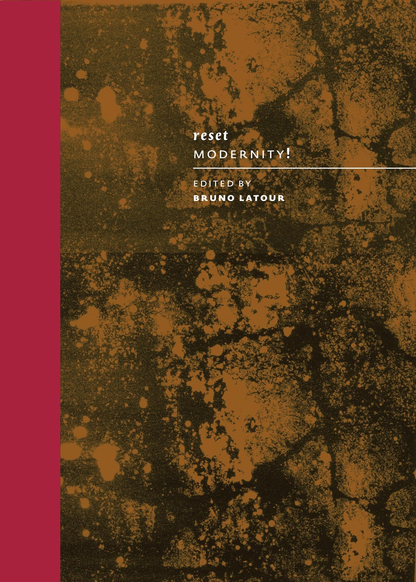 Reset Modernity! (Mit Press) by Latour, Bruno