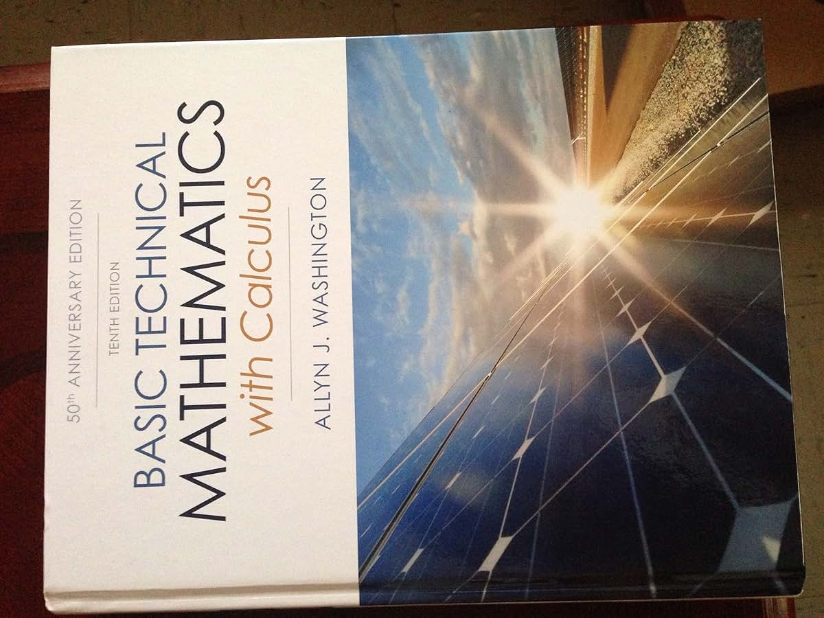 Basic Technical Mathematics with Calculus (10th Edition) by