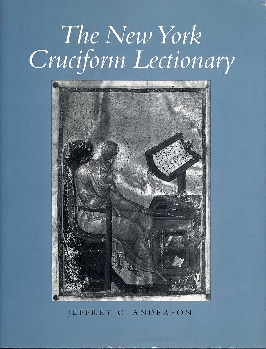 The New York Cruciform Lectionary (College Art Association Monograph)