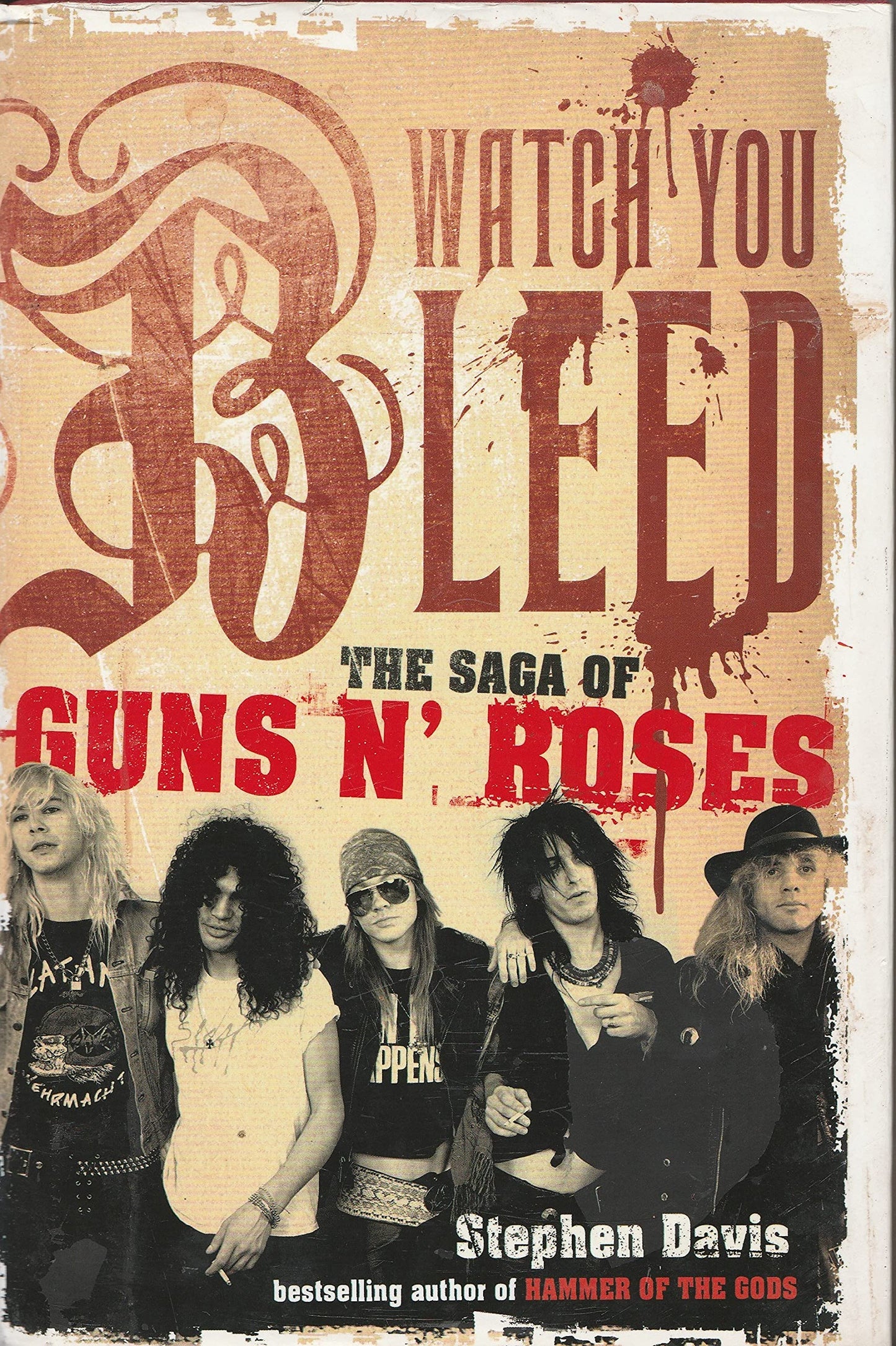 Watch You Bleed: The Saga of Guns N' Roses