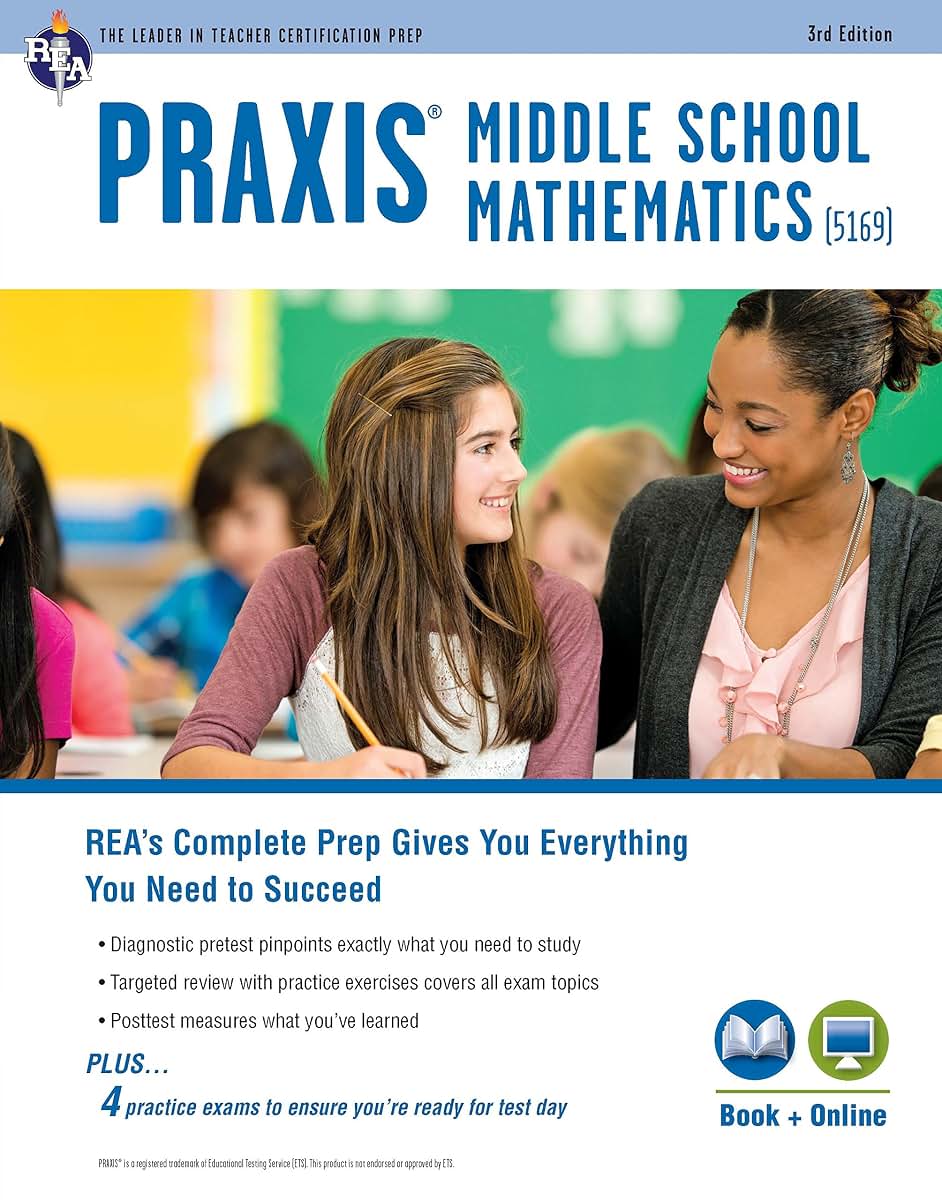 PRAXIS Middle School Mathematics (5169) Book + Online (PRAXIS Teacher Certification Test Prep)
