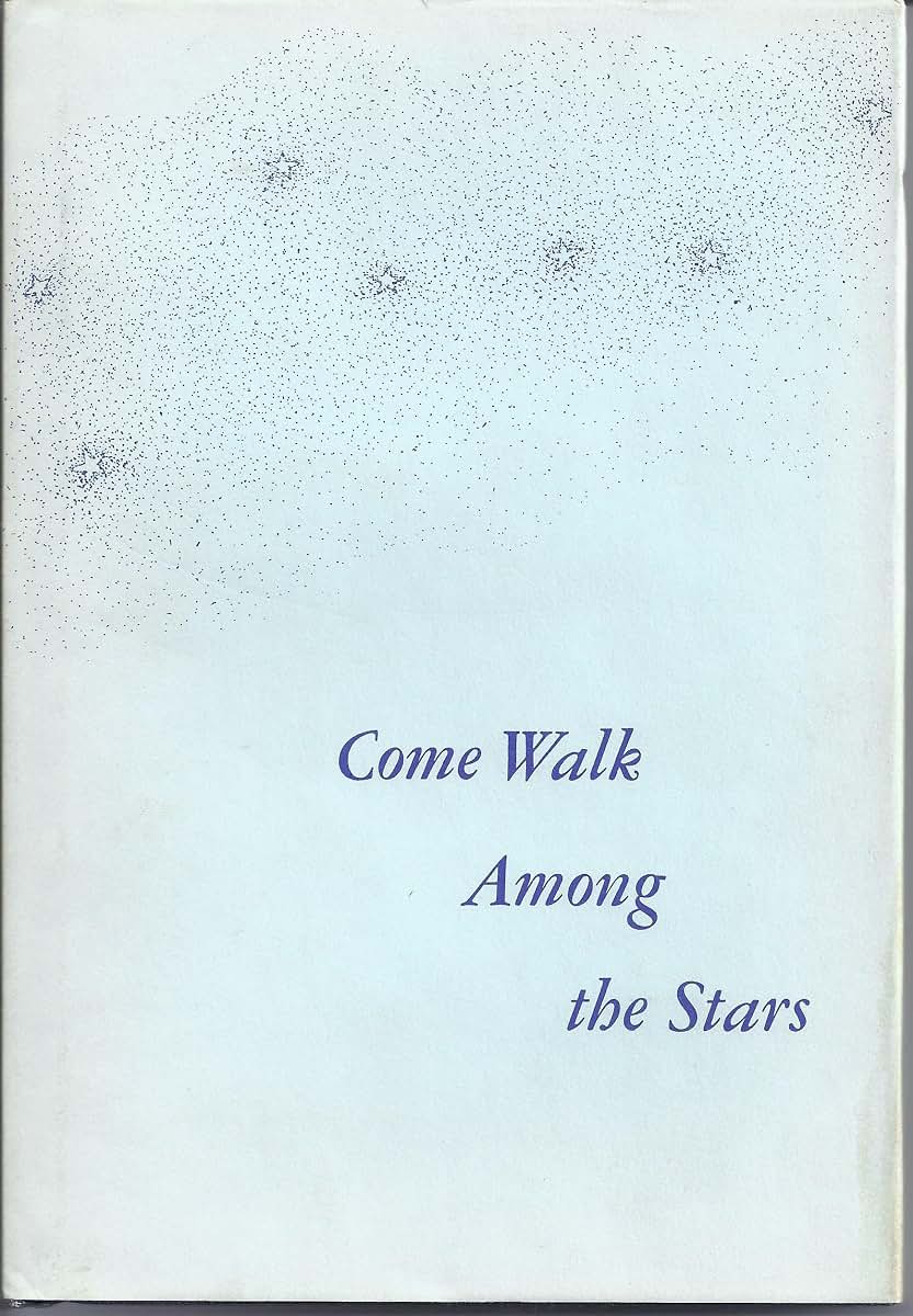 Come Walk Among the Stars