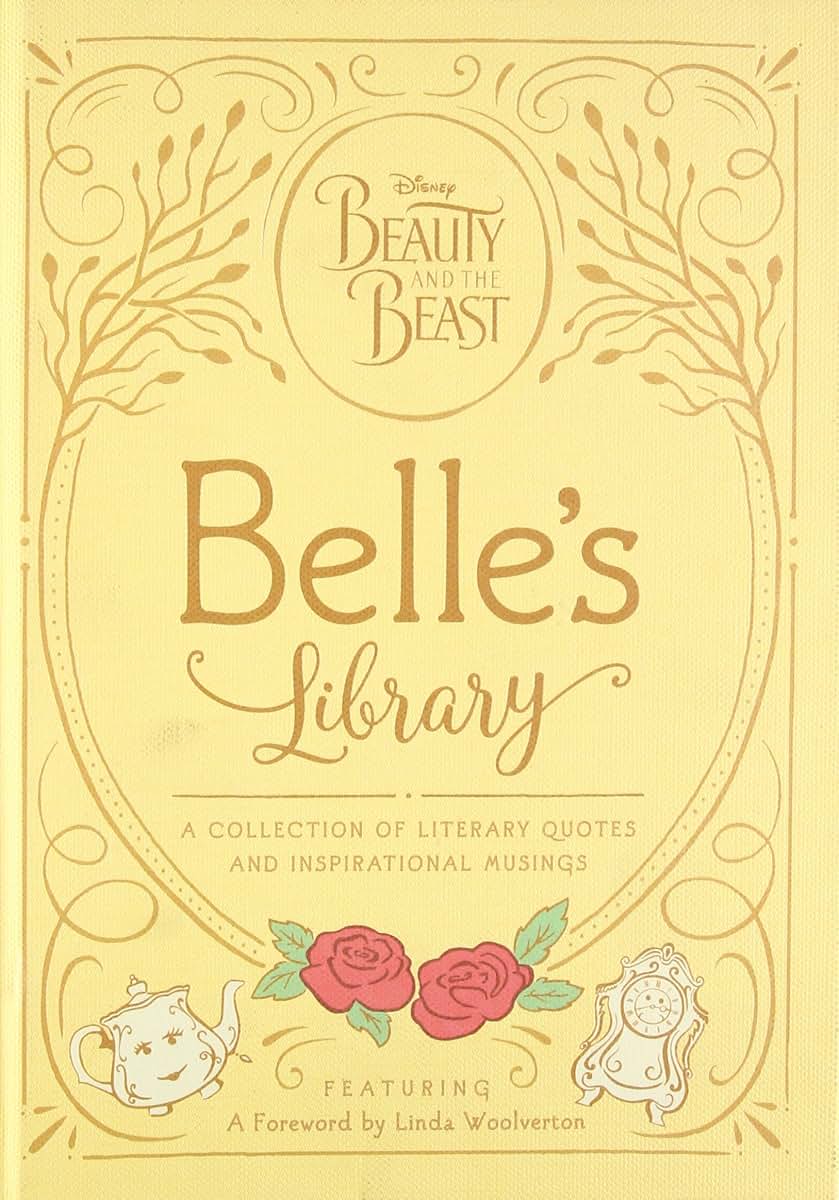 Beauty and the Beast: Belle's Library: A collection of literary quotes and inspirational musings (Disney Beauty and the Beast)