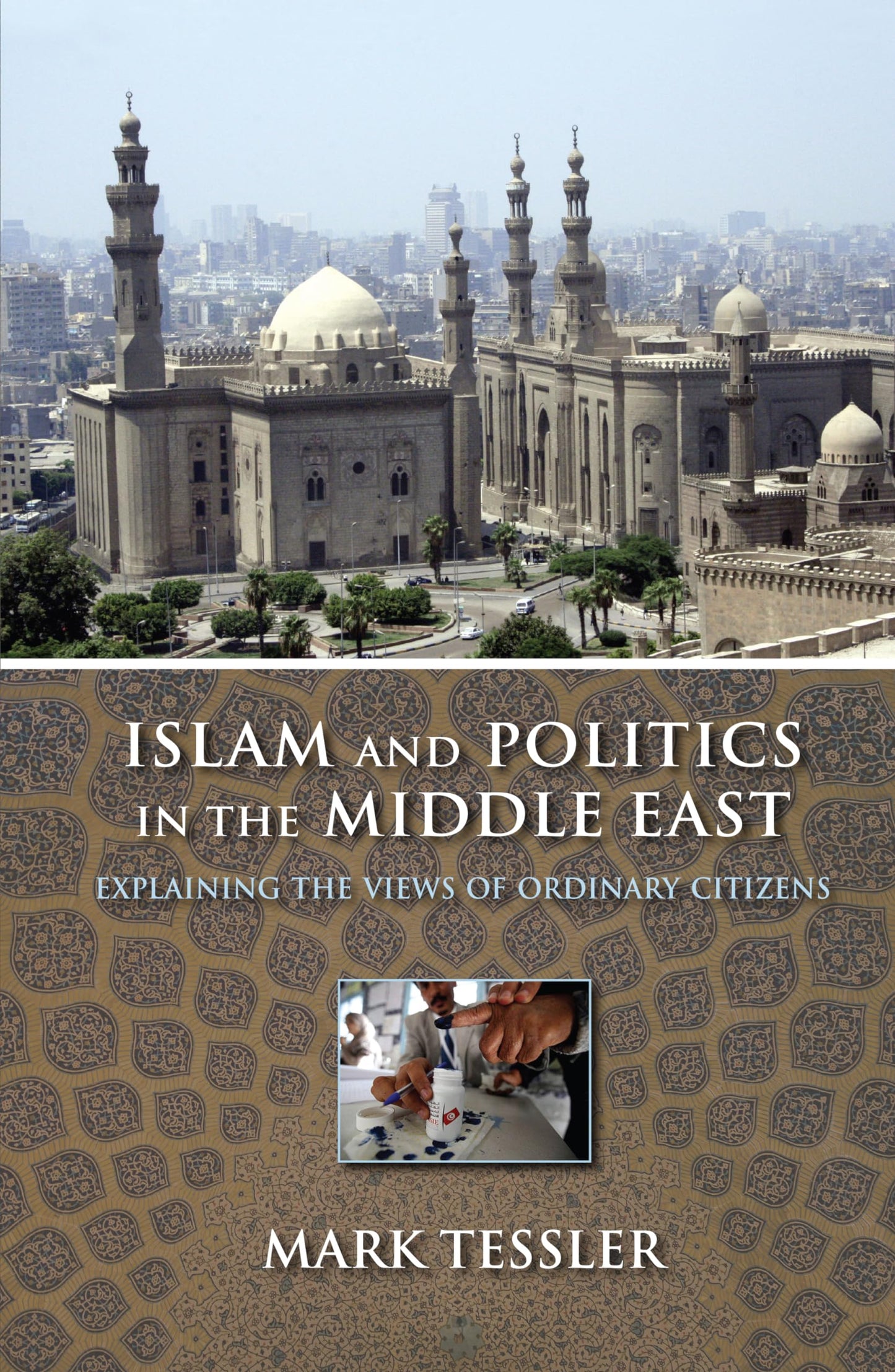 Islam and Politics in the Middle East: Explaining the Views of Ordinary Citizens (Middle East Studies)