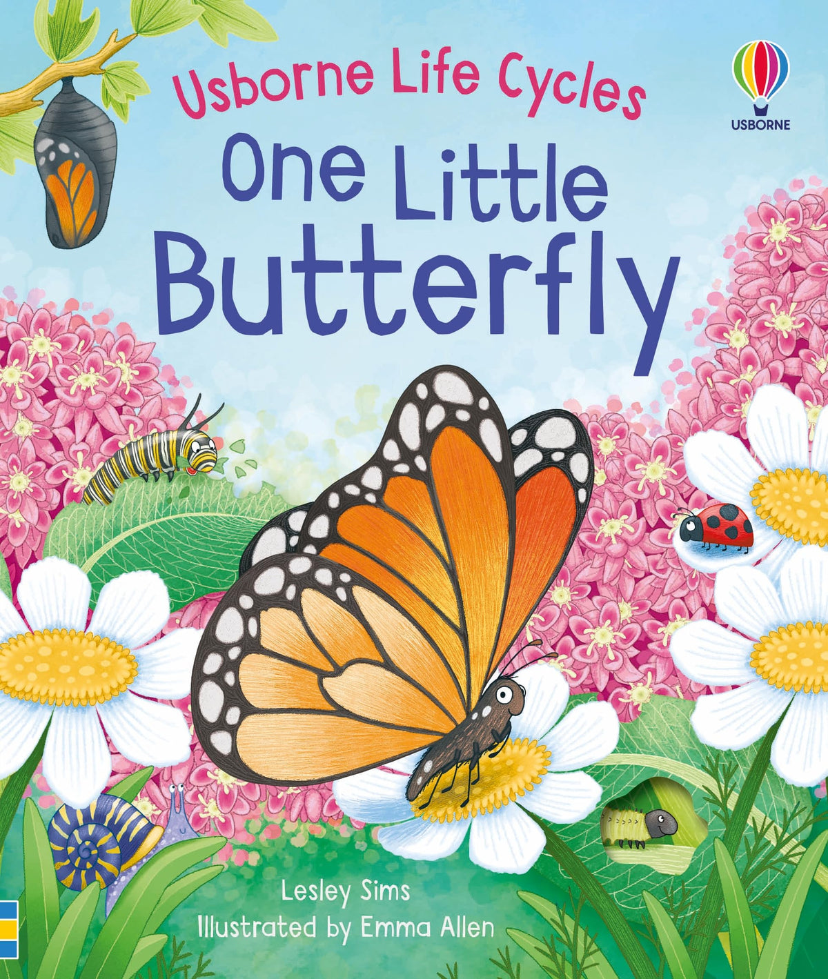 One Little Butterfly: A Gentle Nature Book About Metamorphosis and the Journey from Egg to Chrysalis for Kids (Ages 2-5) (Life Cycles)