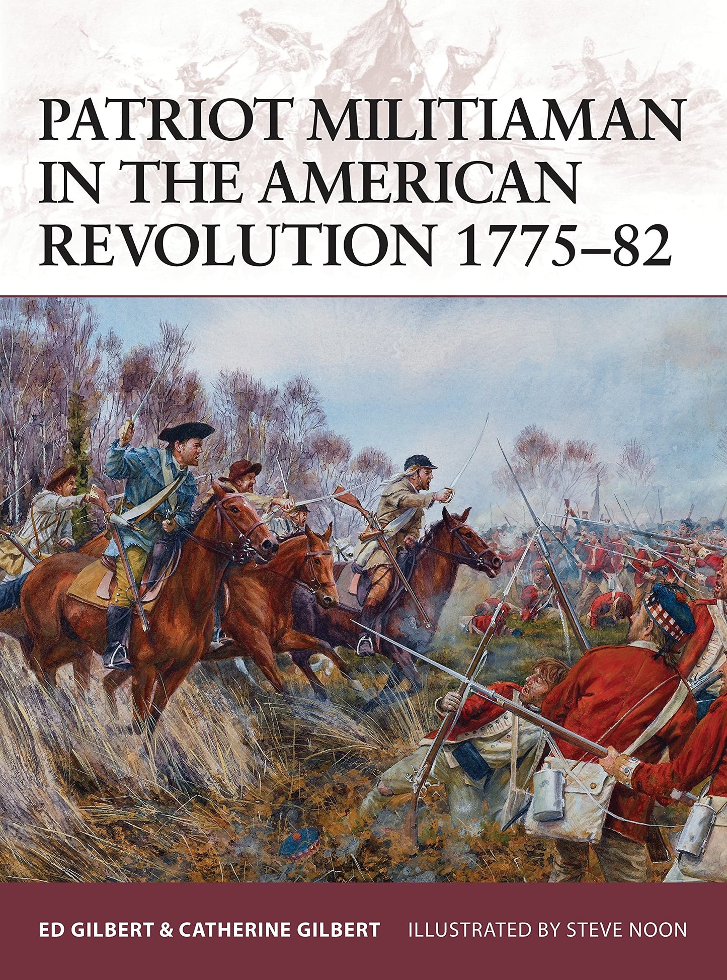 Patriot Militiaman in the American Revolution 1775-82 (Warrior, 176)