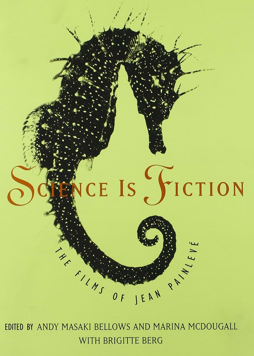 Science Is Fiction: The Films of Jean Painlev