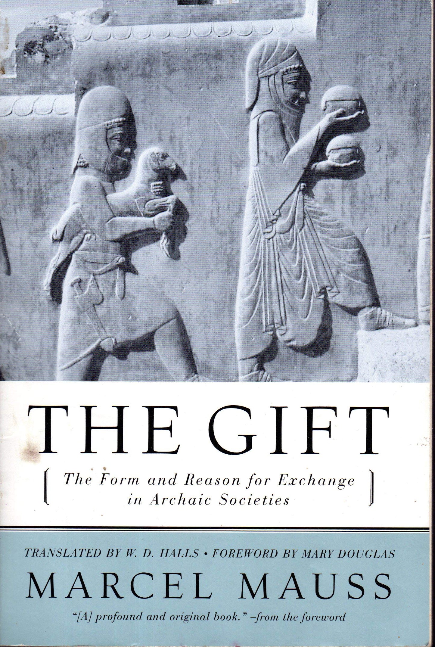 The Gift: The Form and Reason for Exchange in Archaic Societ