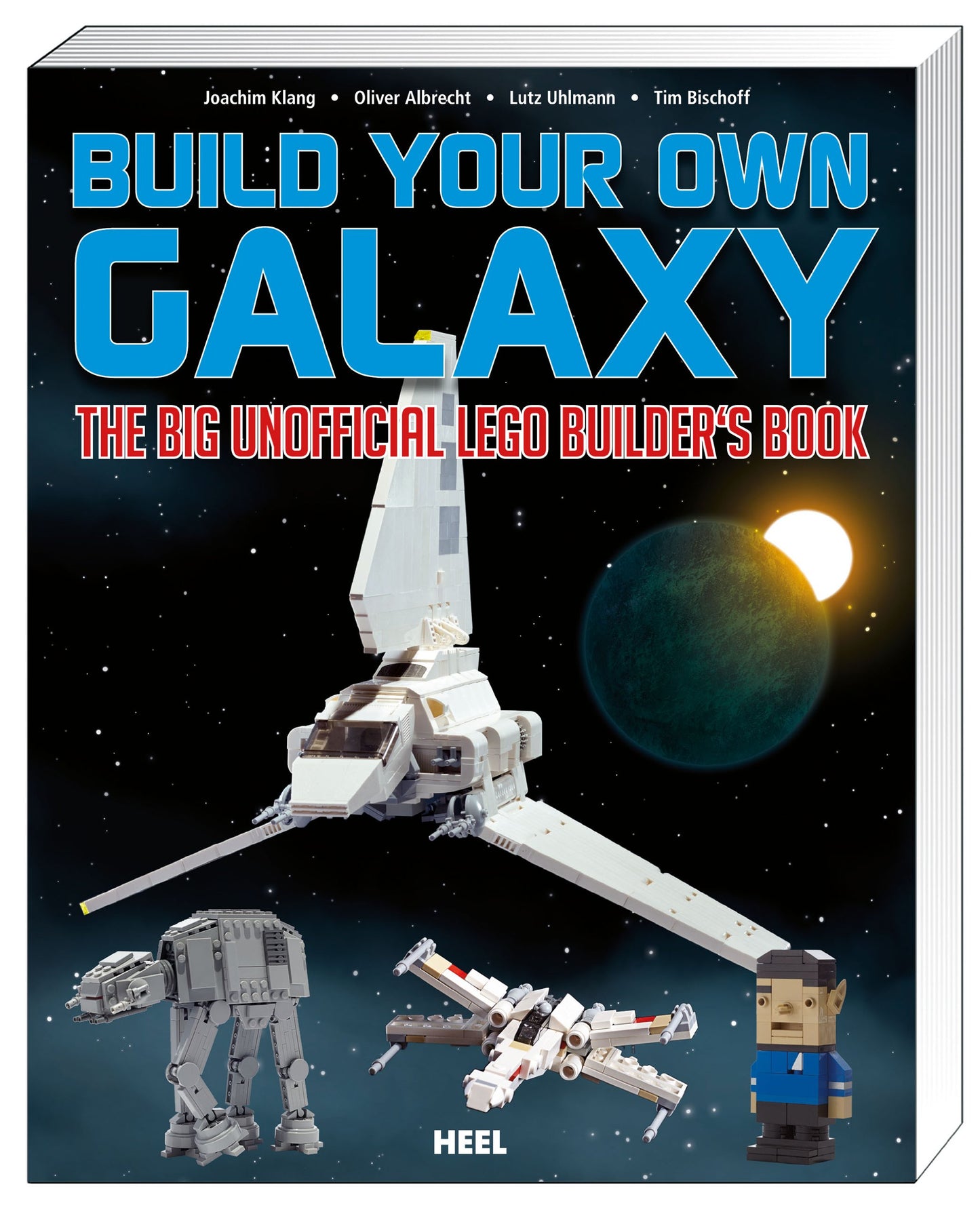 Build Your Own Galaxy: The Big Unofficial Builders Book
