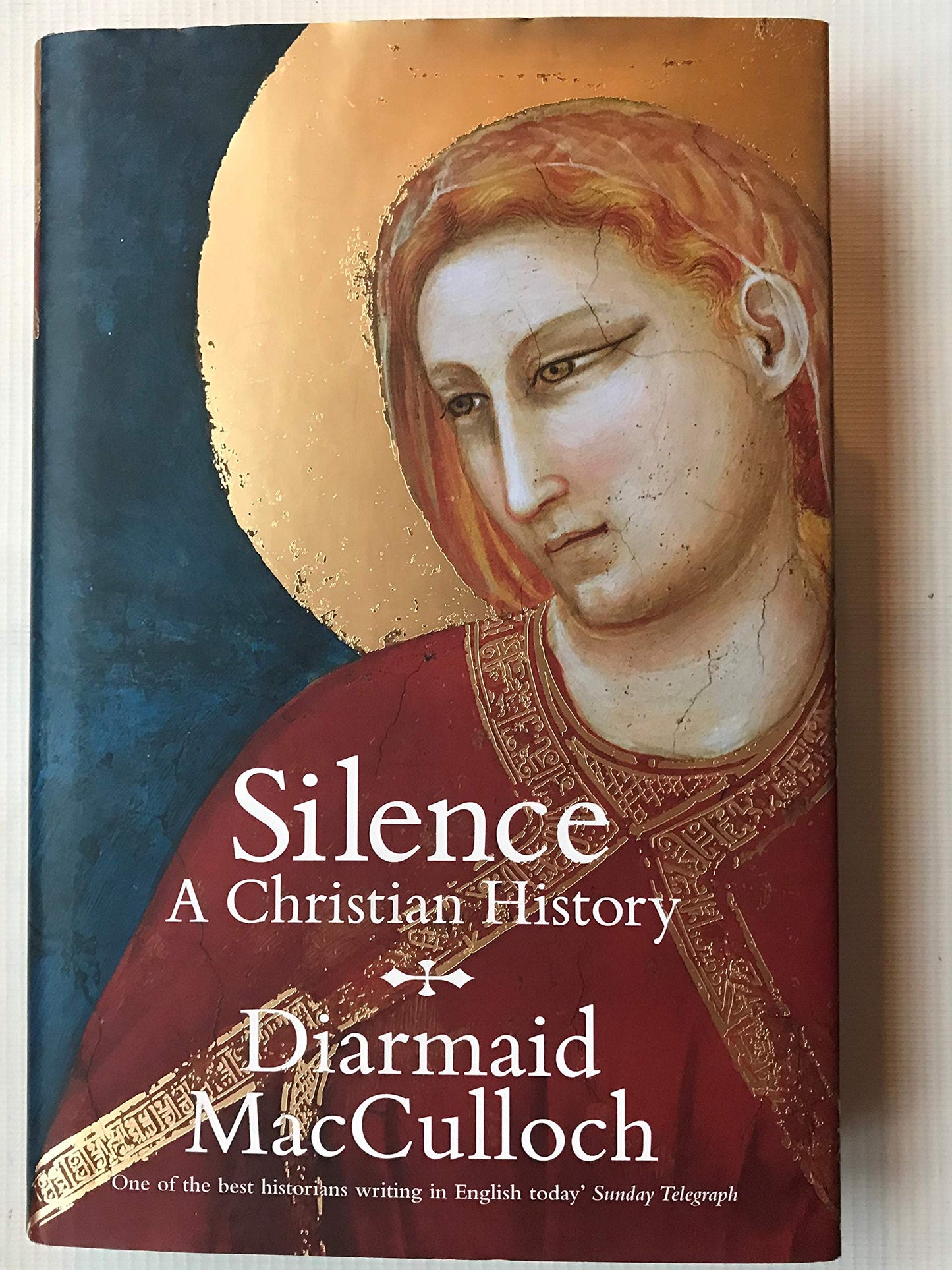 Silence: A Christian History by MacCulloch, Diarmaid