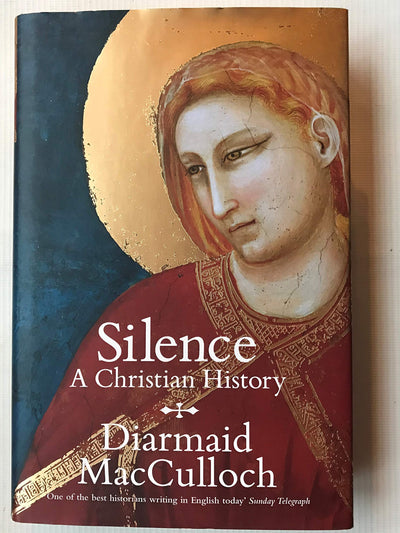 Silence: A Christian History