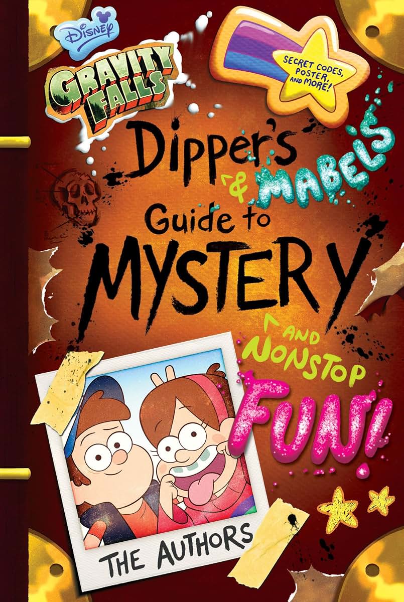 Gravity Falls: Dipper's and Mabel's Guide to Mystery and Non