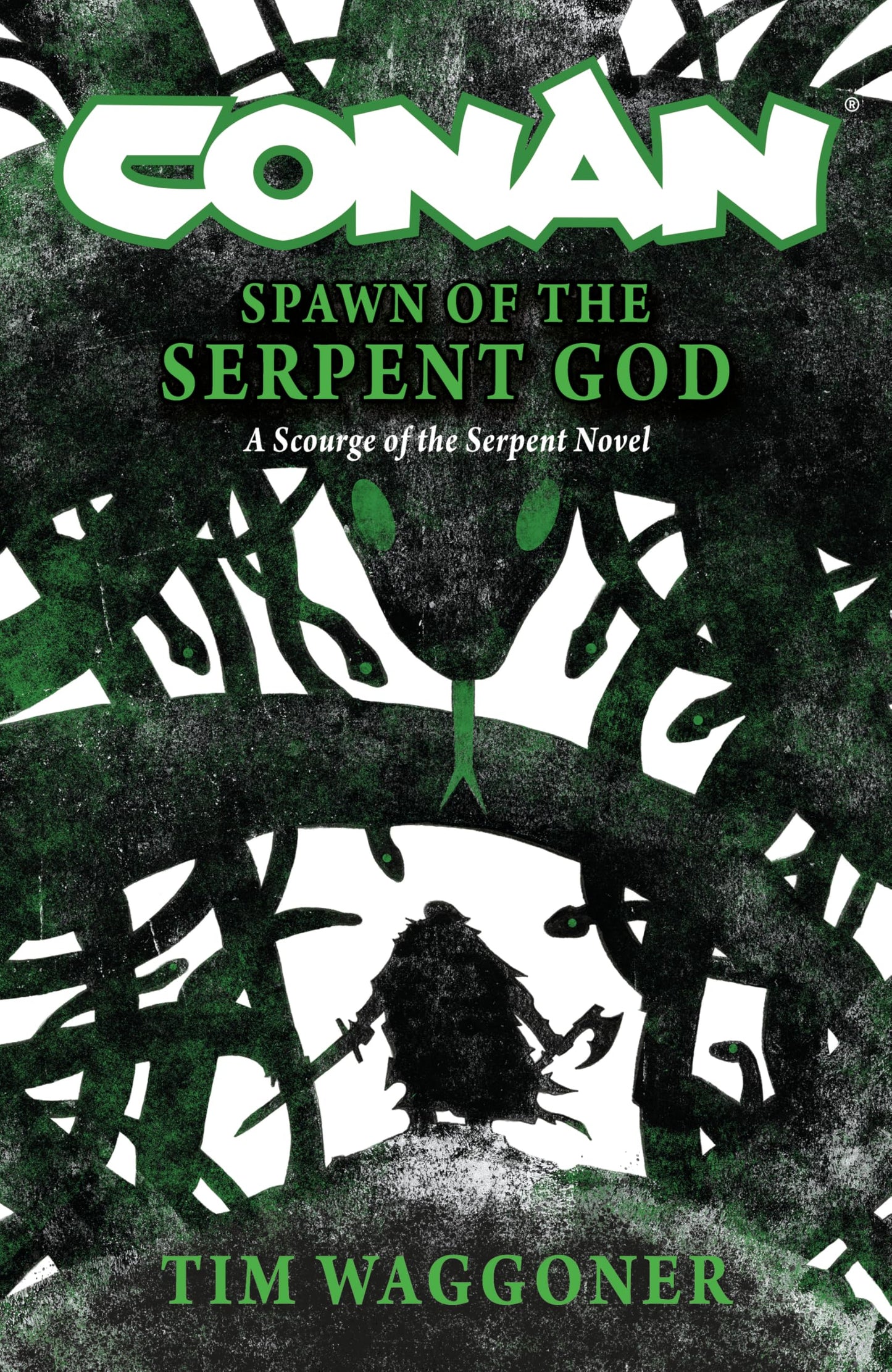 Conan: Spawn of the Serpent God: A Scourge of the Serpent Men Novel