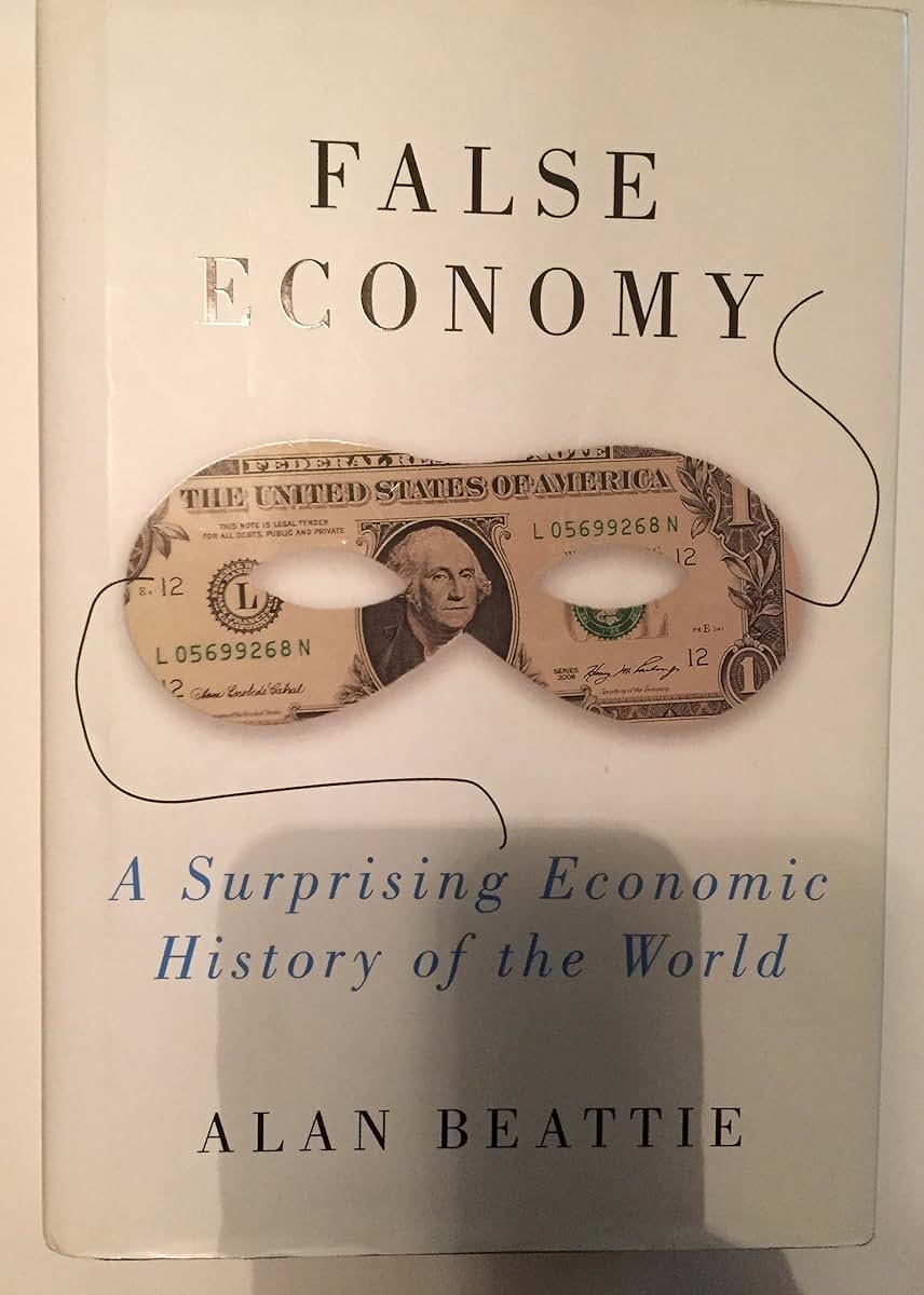 False Economy: A Surprising Economic History of the World