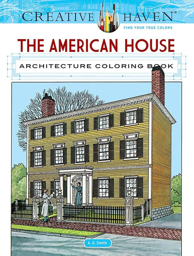 Adult Coloring The American House Architecture Coloring Book (Adult Coloring Books: Art & Design)
