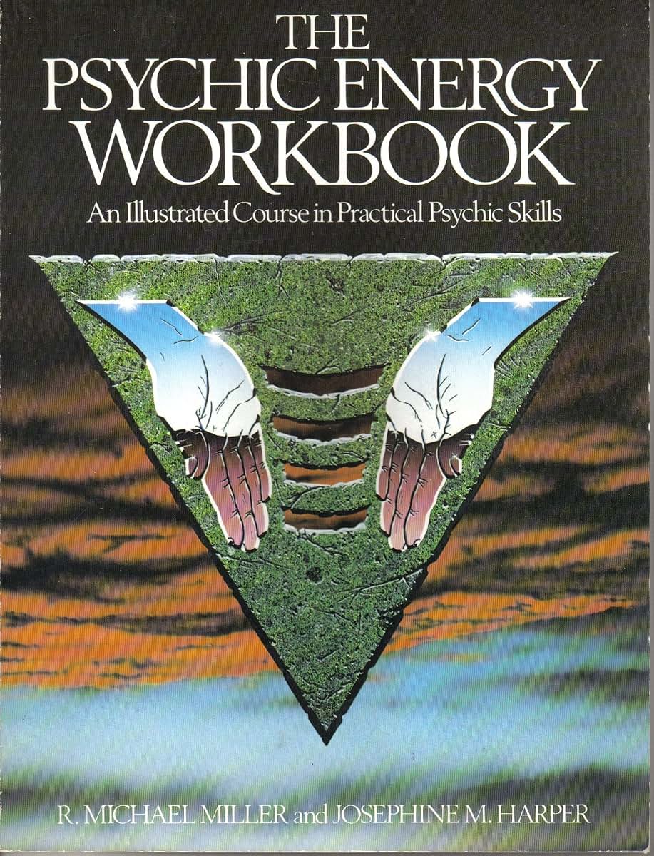 The Psychic Energy Workbook: An Illustrated Course in Practical Psychic Skills