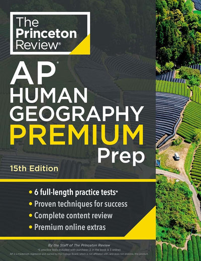 Princeton Review AP Human Geography Premium Prep, 15th Edition: 6 Practice Tests + Complete Content Review + Strategies & Techniques (2024) (College Test Preparation)